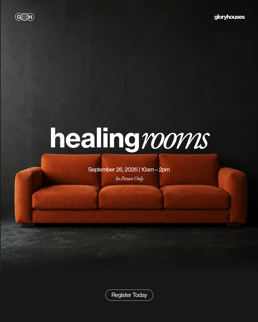 Gloryhouses Healing Rooms. September 26, 2026 from 10 AM to 2 PM. In person only.